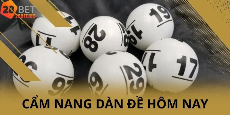 Cẩm Nang Dàn Đề Hôm Nay – Bí Quyết A Đến Z