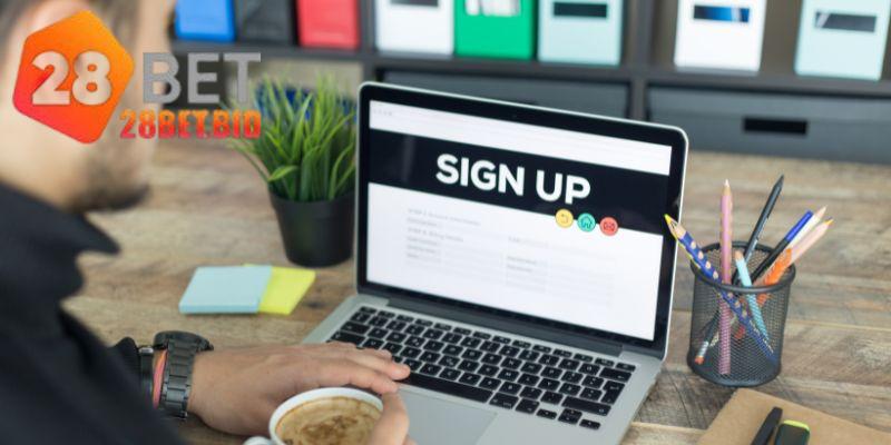 Các bước đăng ký 28BET nhanh chóng và đơn giản nhất