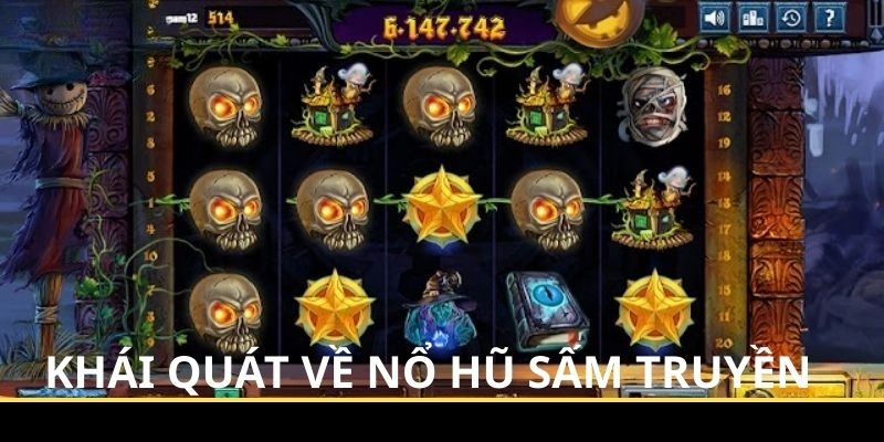 Khái quát về nổ hũ sấm truyền 